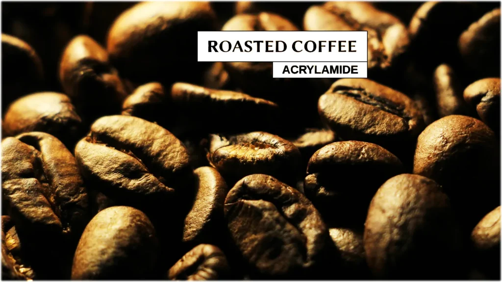 Acrylamide in Coffee